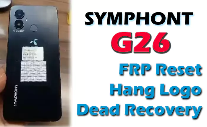 symphony g26 Flash File FRP File