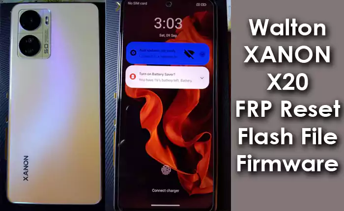Walton XANON X20 Firmware FRP Reset Flash File