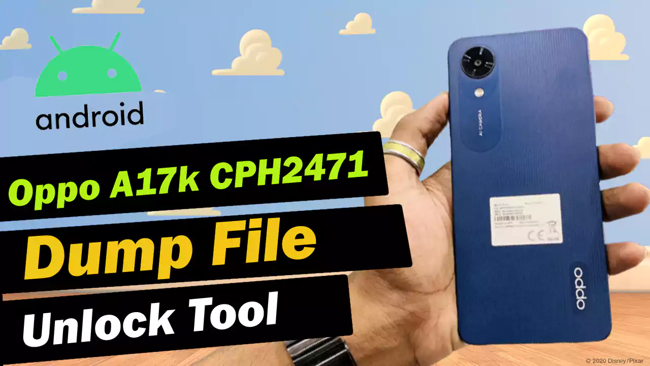 Oppo A17k CPH2471 Full Dump Unlock tool