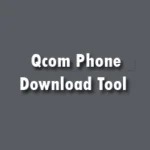 Qcom Phone Download Tool v2.2.0.0 – (all versions)