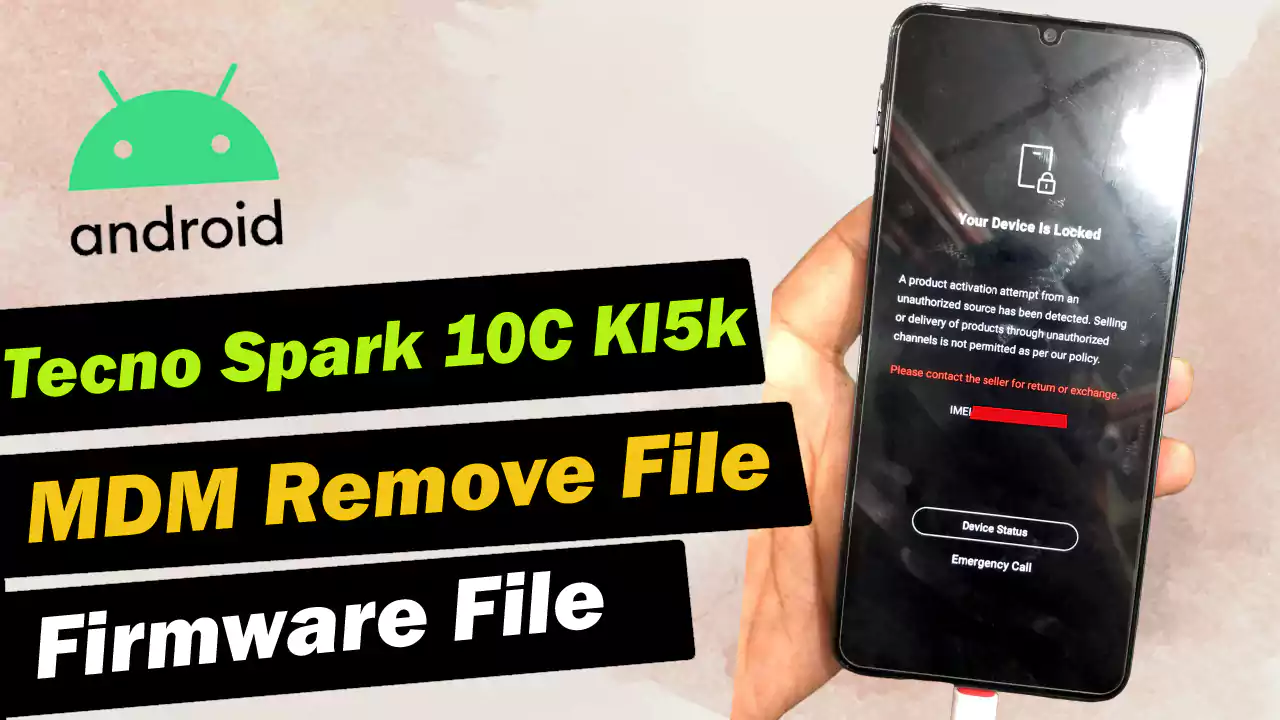 Tecno Spark 10C KI5k MDM Remove File