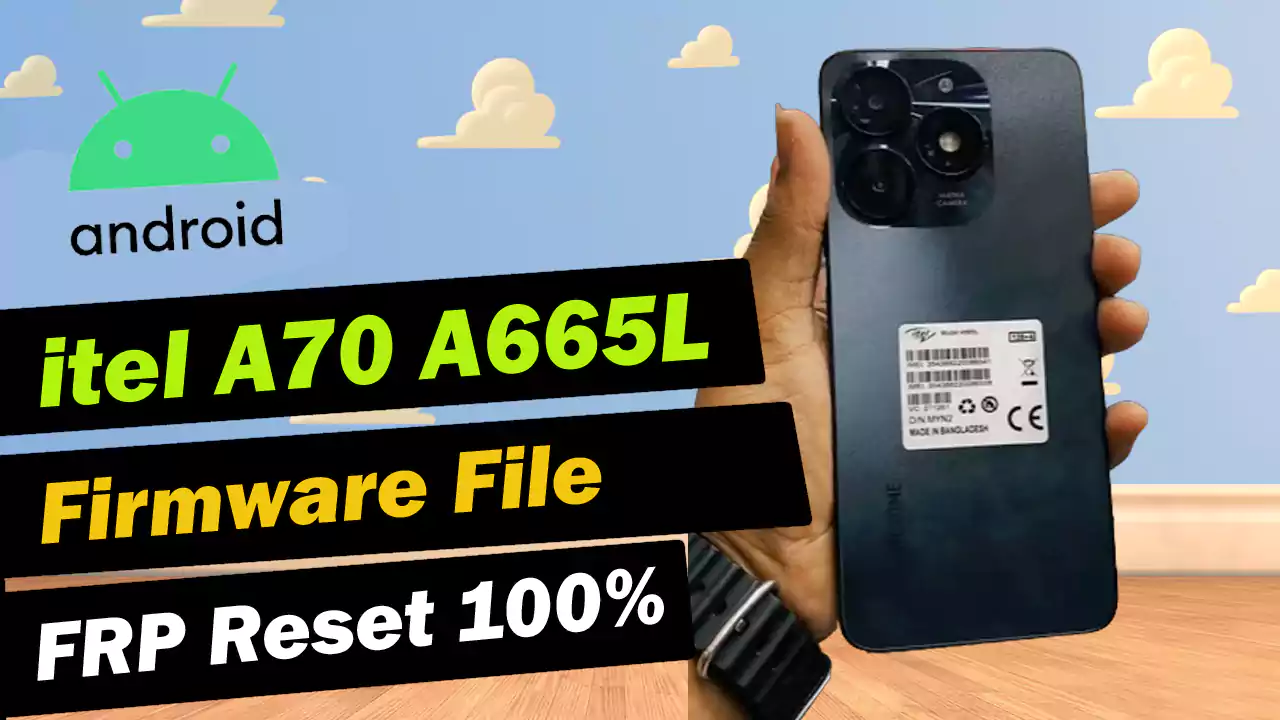 itel A70 A665L Flash File FRP