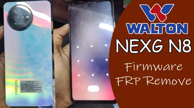 Walton NEXG N8 Flash file FRP reset file