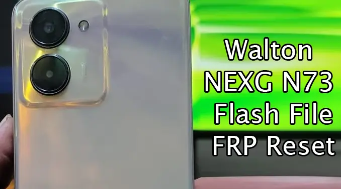 Walton NEXG N73 Flash File