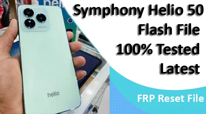 Symphony Helio 50 Flash File 100% Tested Latest (Firmware)