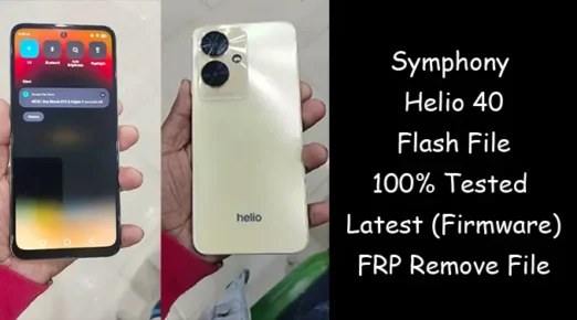 Symphony Helio 40 Flash File 100% Tested Latest (Firmware)